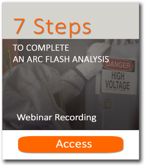7 steps Arc Flash Webinar Recording Access