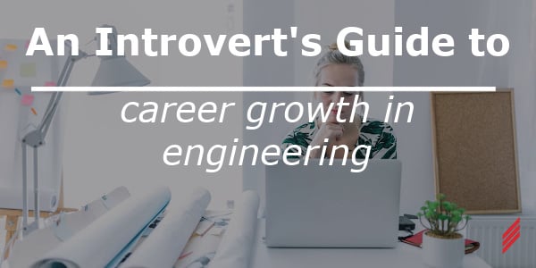 Introverted Engineer An Introvert’s Guide to Career Growth in Engineering