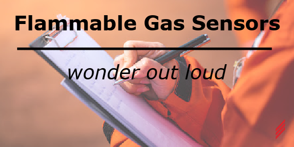 Flammable Gas Sensors-Wonder out Loud