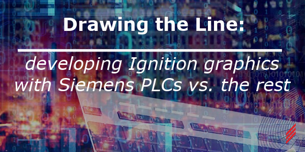 Drawing the Line: Developing Ignition Graphics with Siemens PLCs vs. the Rest