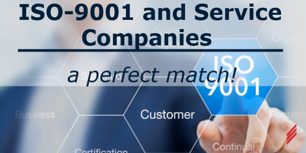 ISO-9001 and Service Companies. A Perfect Match!