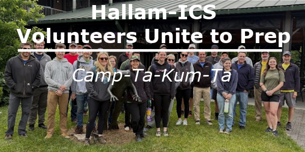 Hallam-ICS Volunteers Unite to Prep Camp-Ta-Kum-Ta