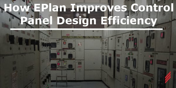 How EPlan Improves Control Panel Design Efficiency