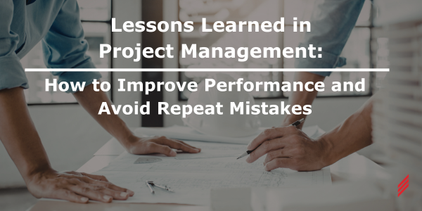 Lessons Learned in Project Management