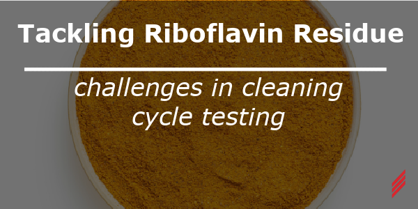Optimize Riboflavin Testing for Cleaning Validation