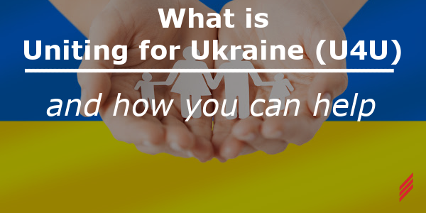 What is Uniting for Ukraine (U4U) and how you can help