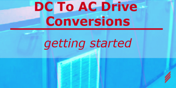 DC to AC Drive Conversions - Getting Started