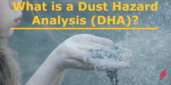 What is a Dust Hazard Analysis (DHA)?