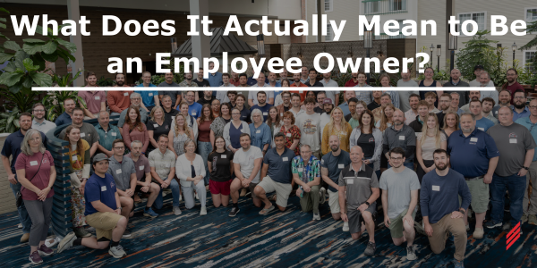 What Does It Actually Mean to Be an Employee Owner?